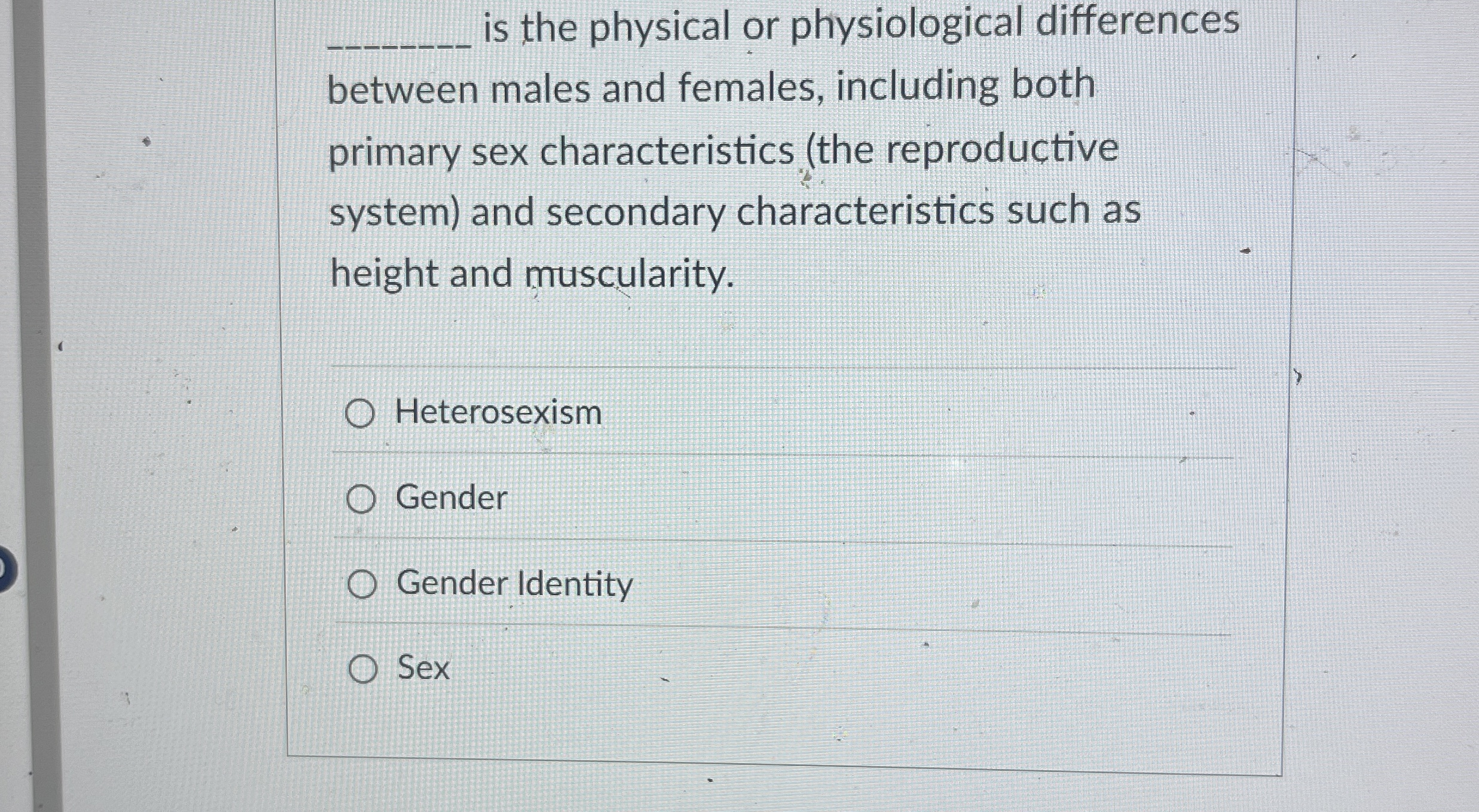 Solved is the physical or physiological differences between | Chegg.com