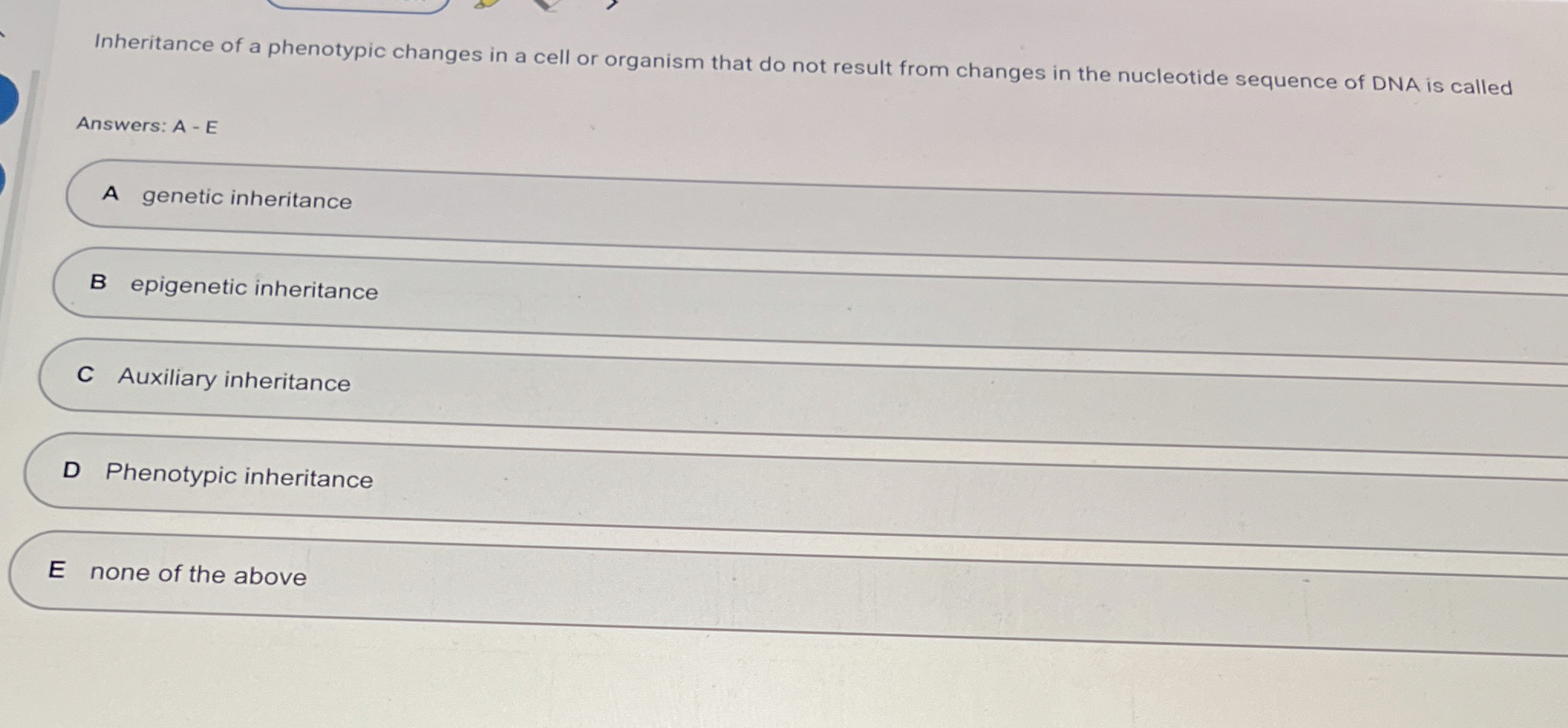Solved Inheritance of a phenotypic changes in a cell or