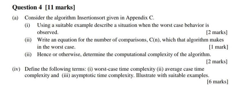 Solved Question 4 [11 marks] Consider the algorithm | Chegg.com