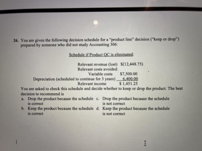 26 You Are Given The Following Decision Schedule For Chegg Com
