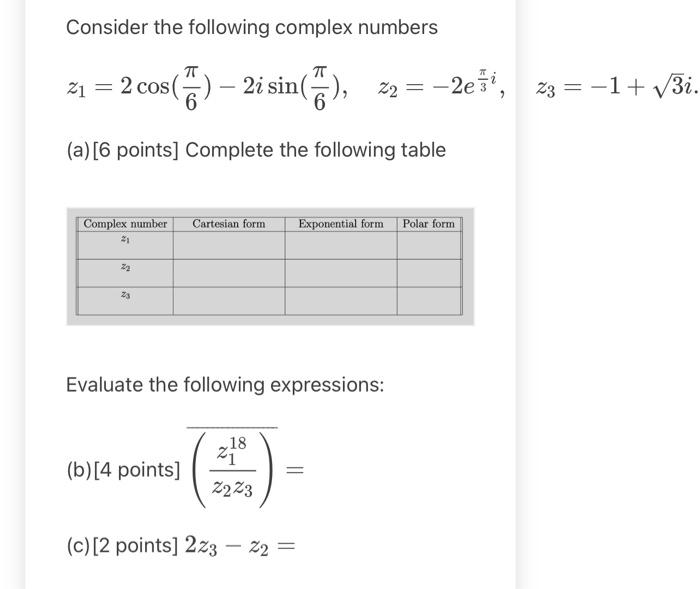 Solved Consider The Following Complex Numbers | Chegg.com