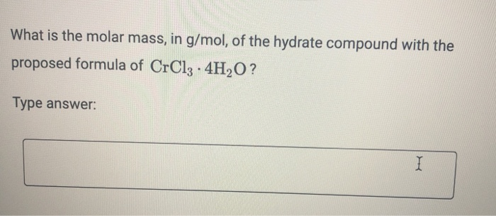 What is the molar mass, in g/mol, of the hydrate
