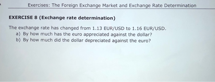 Solved Exercises: The Foreign Exchange Market and Exchange | Chegg.com