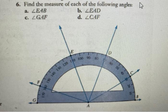 6. Find the measure of each of the following angles:
a. \( \angle E A B \)
b. \( \angle E A D \)
c. \( \angle G A F \)
d. \( 