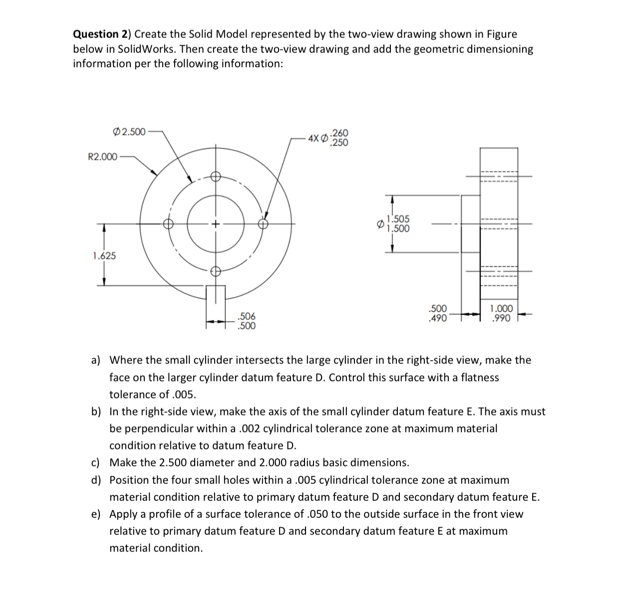 Solved Question 2) ﻿Create the Solid Model represented by | Chegg.com