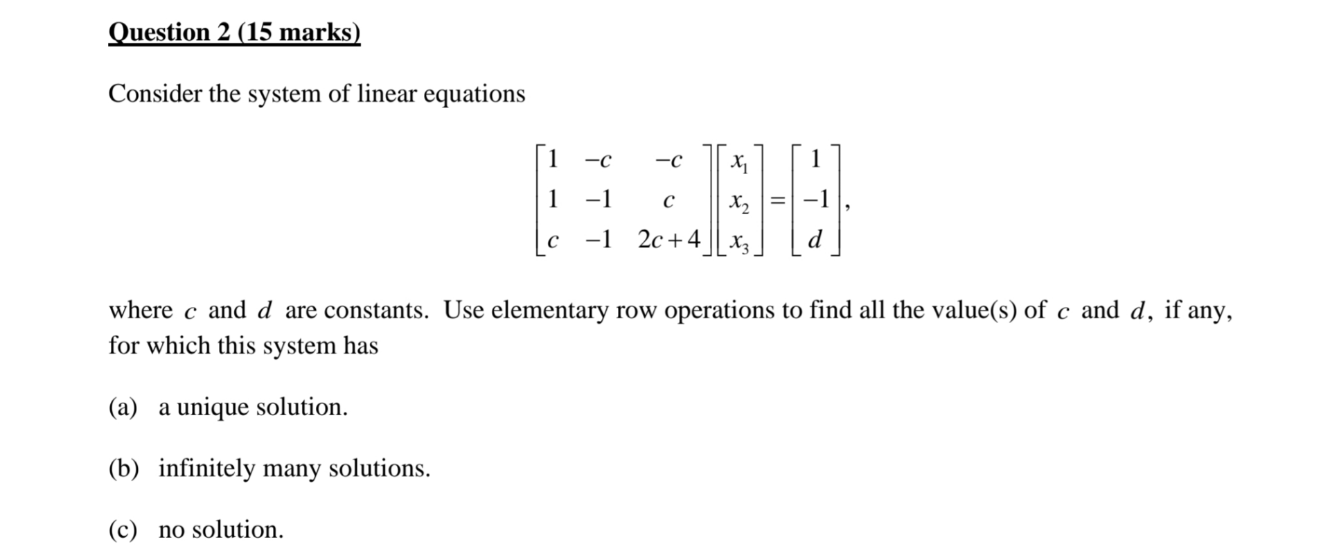 Solved Consider The System Of Linear Equations | Chegg.com