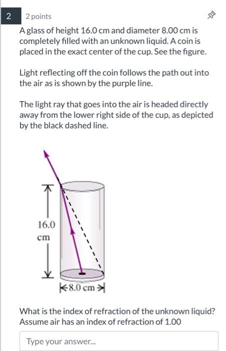 Solved 2 points A glass of height 16.0 cm and diameter 8.00