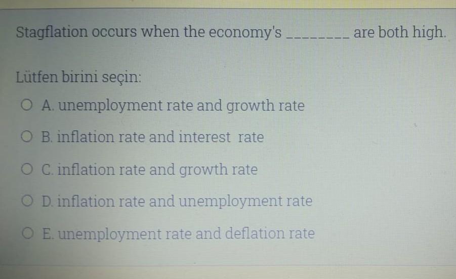 Solved Stagflation Occurs When The Economy's Are Both High | Chegg.com