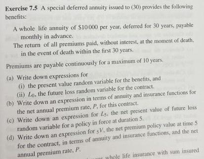 Solved Exercise 7.5 A special deferred annuity issued to | Chegg.com