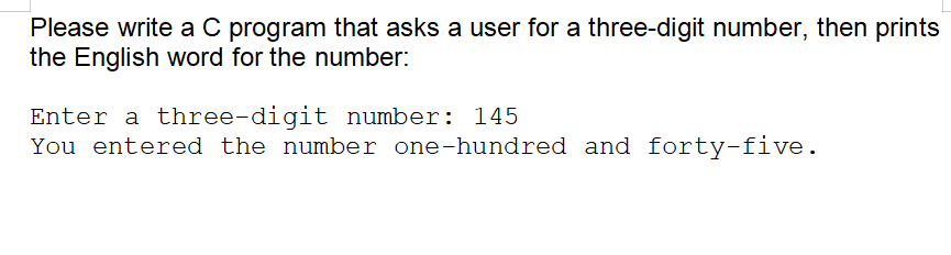 Solved Please write a C program that asks a user for a | Chegg.com