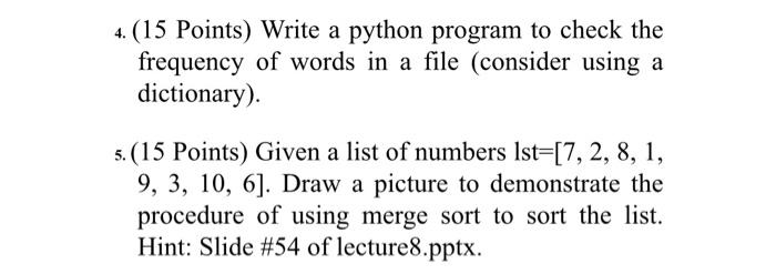 Solved 4. (15 Points) Write a python program to check the | Chegg.com