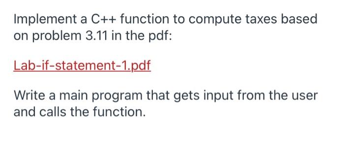 Solved Implement a C++ function to compute taxes based on | Chegg.com