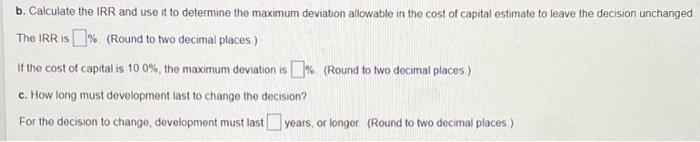 Solved b. Calculate the IRR and use it to determine the | Chegg.com