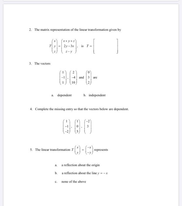 Solved 2. The matrix representation of the linear | Chegg.com