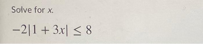 Solved Solve for x. -211 + 3x)