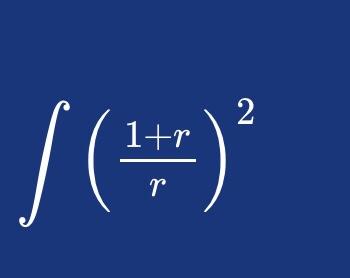 Solved ∫(r1+r)2 | Chegg.com