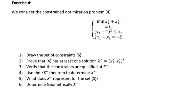 Solved We consider the constrained optimization problem (4) | Chegg.com