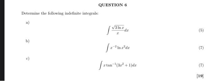 Solved Determine The Following Indefinite Integrals A 7939