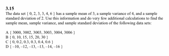 Solved 3.15 The data set { 0, 2, 3, 3, 4, 6 } has a sample | Chegg.com
