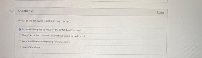 Solved Question 2 12 pts Which of the following is not a | Chegg.com