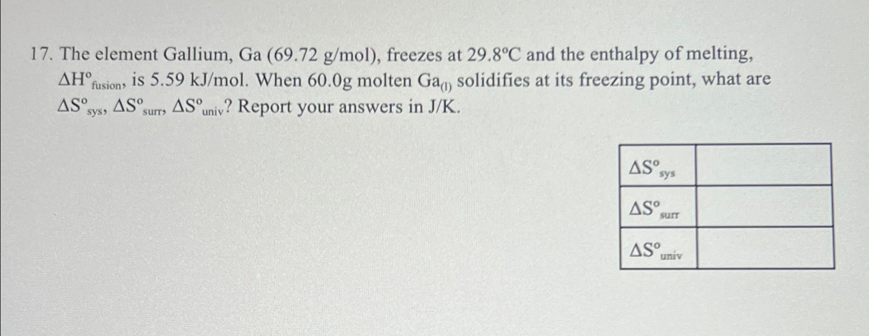 Solved The element Gallium, Ga(69.72gmol), ﻿freezes at | Chegg.com