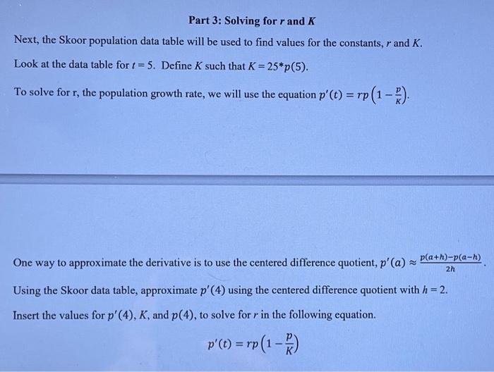 Part 3 Solving for r and K Next, the Skoor