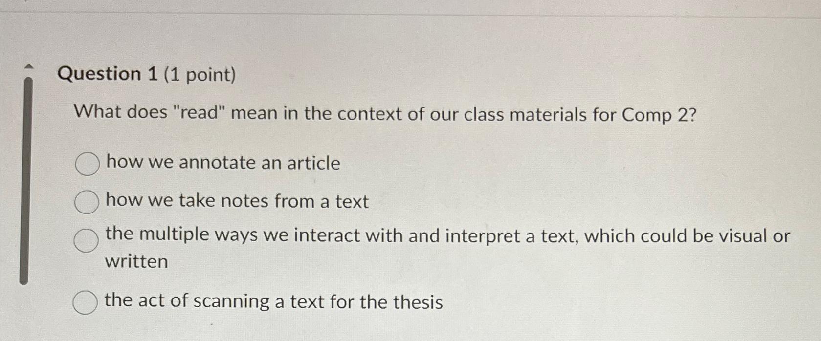 Solved Question 1 (1 ﻿point)What does "read" mean in the