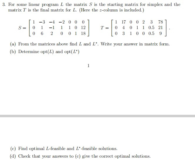 3. For some linear program L the matrix S is the | Chegg.com