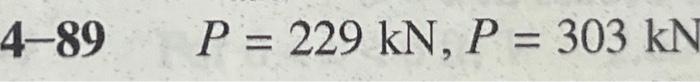 Solved 4 89 Determine The Maximum Axial Force P That Can Be 7747