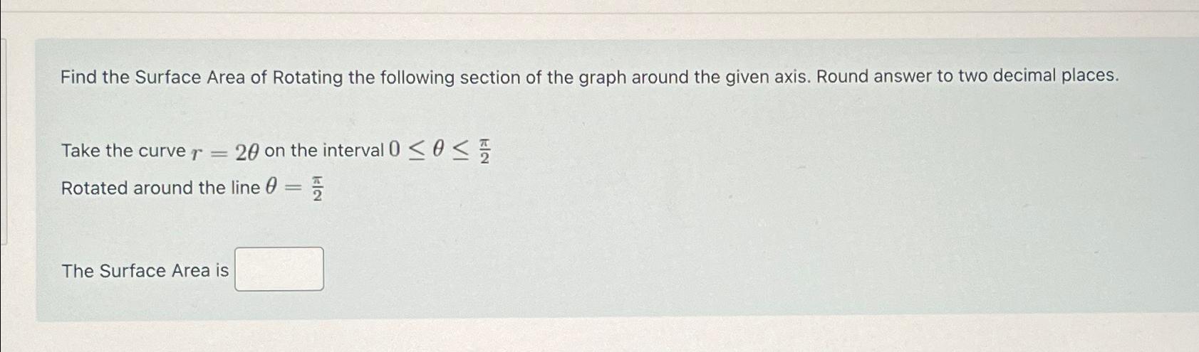 Solved Find the Surface Area of Rotating the following | Chegg.com