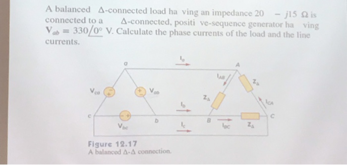 Solved A balanced A-connected load ha ving connected to a | Chegg.com