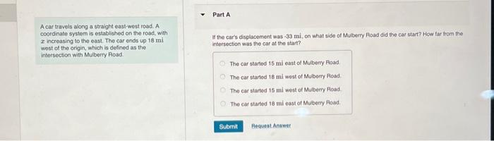 [Solved]: A car traveis along a straight east-west road. A