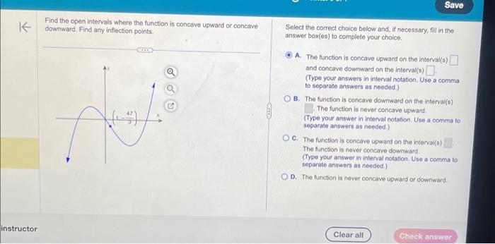Solved Find the open intervals where the function is concave | Chegg.com