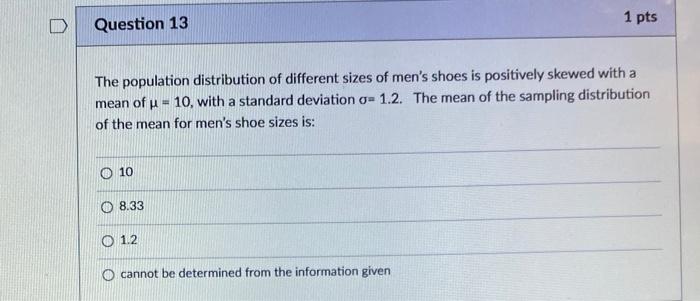 Solved 1 pts Question 13 The population distribution of | Chegg.com