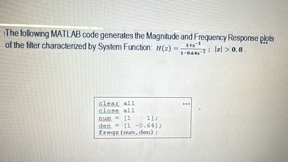 Solved The following MATLAB code generates the Magnitude and | Chegg.com