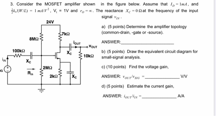 Solved 3. Consider the MOSFET amplifier shown in the figure | Chegg.com