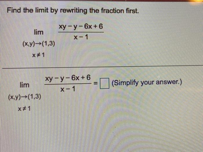 Solved Find the limit by rewriting the fraction first. lim | Chegg.com