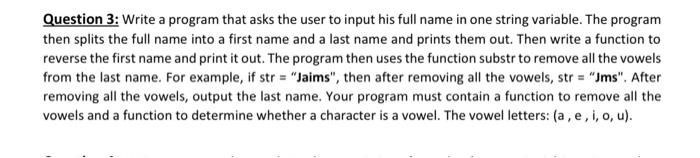 Solved Question 3: Write a program that asks the user to | Chegg.com