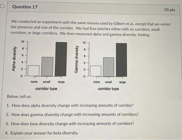 Solved D Question 17 10 pts We conducted an experiment with | Chegg.com