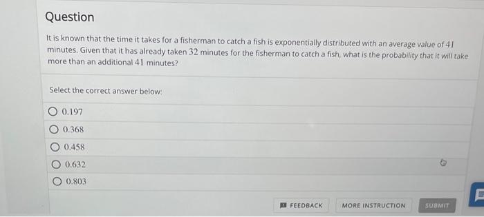 Solved It is known that the time it takes for a fisherman to 