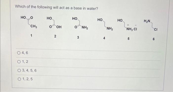 solved-which-of-the-following-will-act-as-a-base-in-water-chegg
