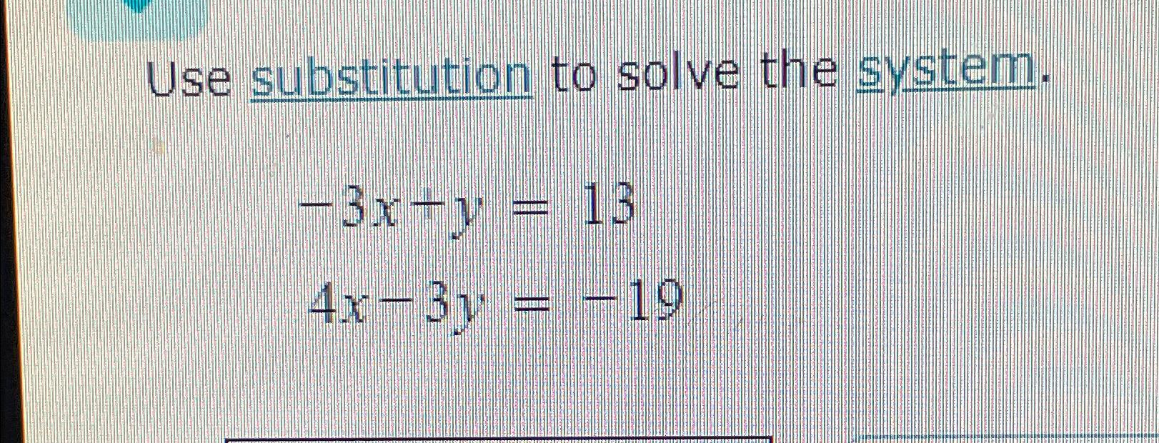 Solved Use substitution to solve the | Chegg.com