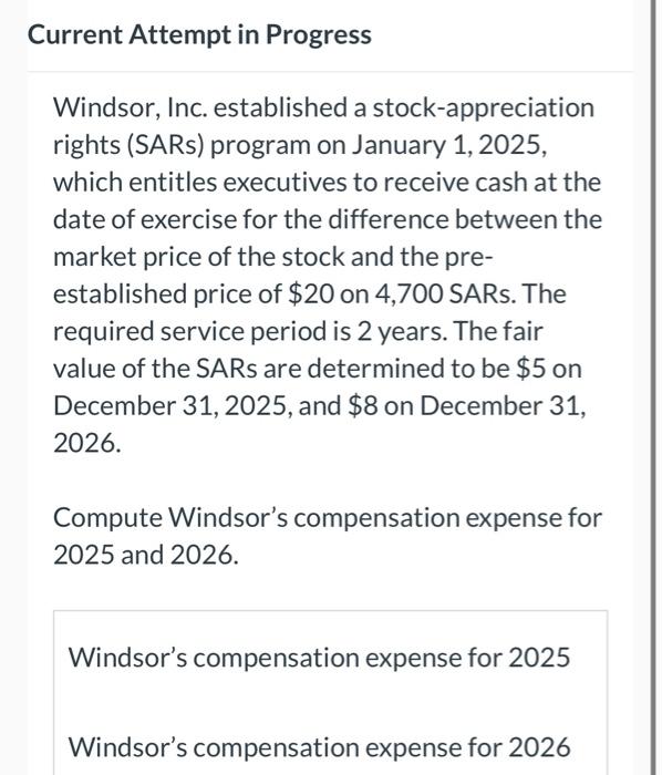 Solved Current Attempt in Progress Windsor, Inc. established 