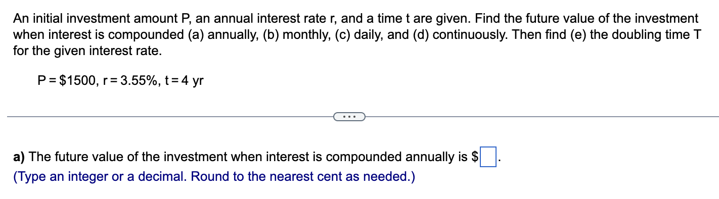 Solved An initial investment amount P, ﻿an annual interest | Chegg.com