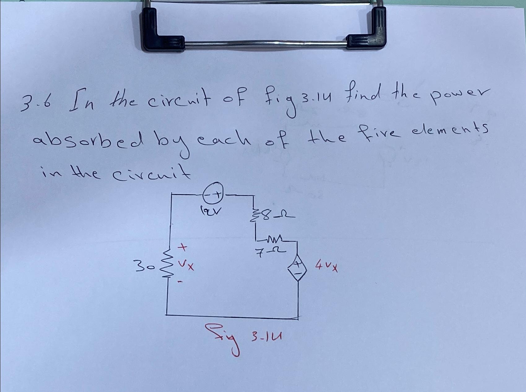 Solved 3.6 ﻿In the circuit of fig 3.14 ﻿find the power | Chegg.com