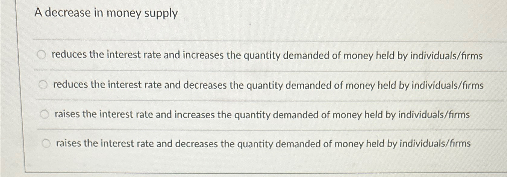 Solved A decrease in money supplyreduces the interest rate | Chegg.com