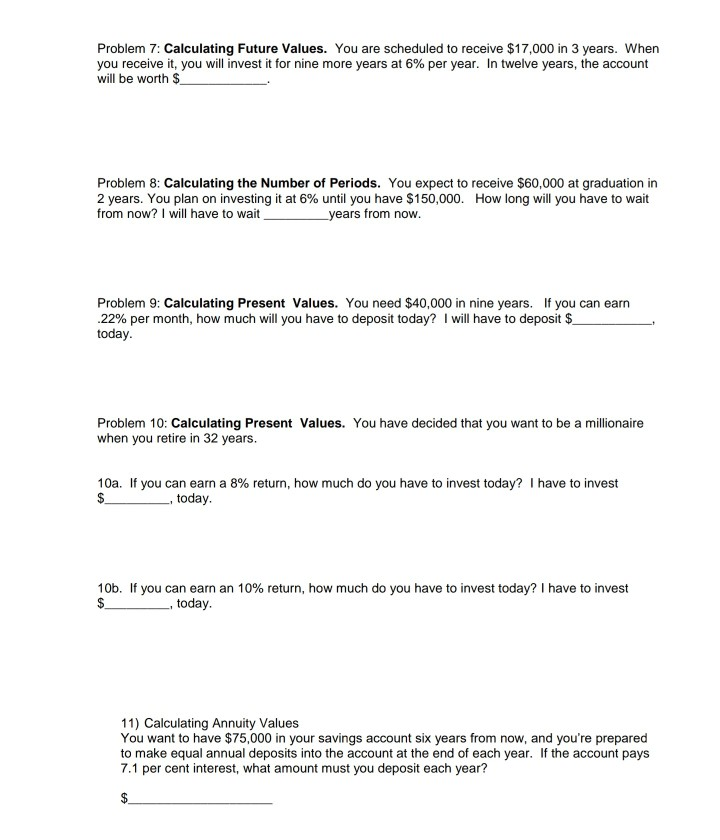 Future Value Example Problems Solved Problem 7: Calculating Future Values. You are | Chegg.com