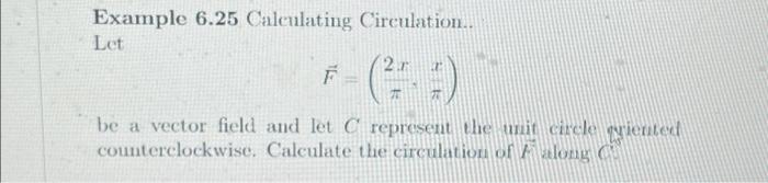 Solved Example 6.25 Calculating Circulation.. Let 2 +- (²/²) | Chegg.com