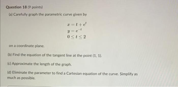 Solved (a) Carefully graph the parametric curve given by | Chegg.com