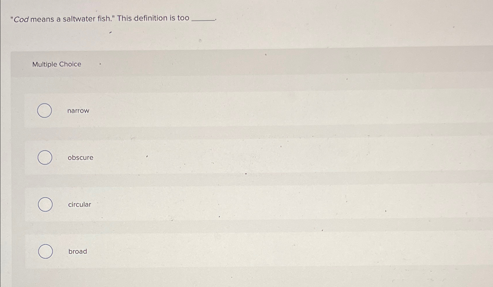 Solved "Cod means a saltwater fish." This definition is | Chegg.com